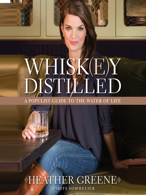 Title details for Whiskey Distilled by Heather Greene - Available